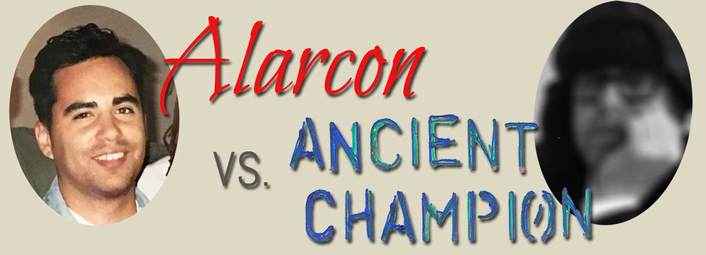 Alarcon vs the Champ